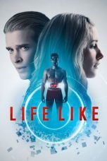 Download FIlm Life Like (2019)