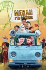 Download Film Mekah I'm Coming (2020)